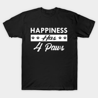 Dog - Happiness has 4 paws T-Shirt